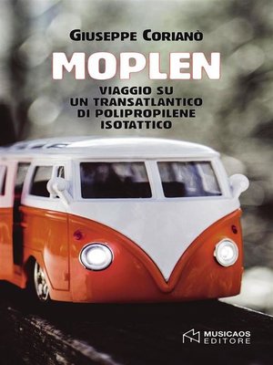 cover image of Moplen. Viaggio su un transatlantico di polipropilene isotattico